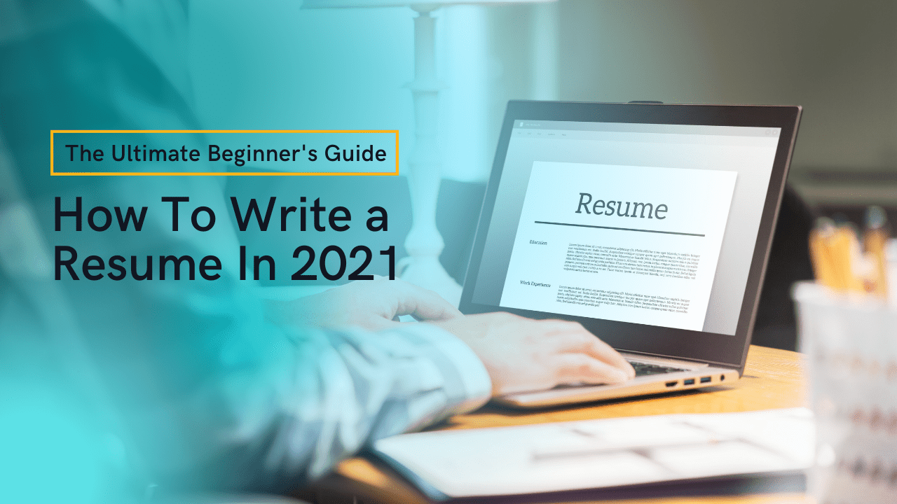 How To Write a Resume In 2026 | The Ultimate Beginner’s